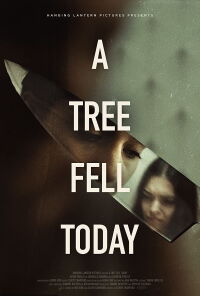 A Tree Fell Today (2021)