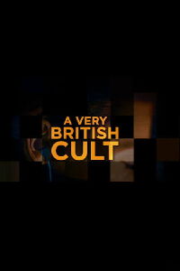 A Very British Cult (2023)