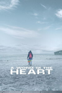 A Worm in the Heart (2020)