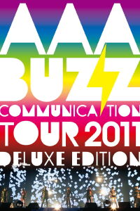 AAA BUZZ COMMUNICATION TOUR 2011 DELUXE EDITION (2011)