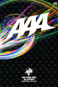 AAA - Tour 2007 4th Attack Concert (2007)