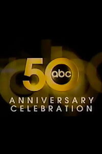 ABC's 50th Anniversary Celebration (2003)