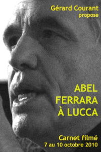 Abel Ferrara in Lucca (2012)
