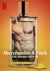 Abercrombie & Fitch : Une marque sur le fil (2022)