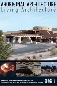 Aboriginal Architecture, Living Architecture (2005)