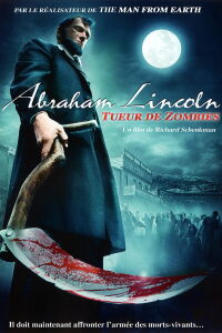 Abraham Lincoln, tueur de zombies (2012)