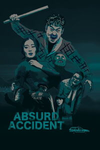 Absurd Accident (2016)