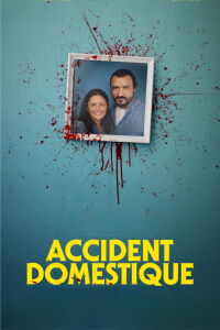 Accident domestique (2023)