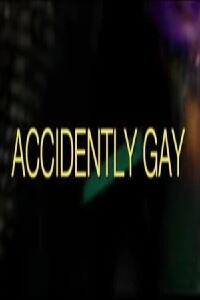 Accidently Gay (2001)