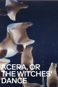 Acera, or the Witches' Dance (1972)