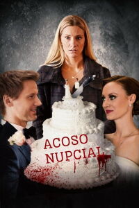 Acoso nupcial (2017)