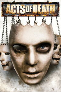 Acts of Death (2007)