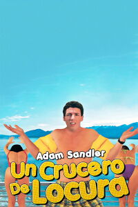 Adam Sandler: Un crucero de locura (1989)