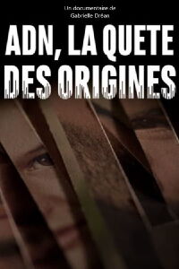 ADN, la quête des origines (2019)