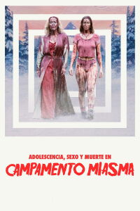 Adolescencia, sexo y muerte en campamento Miasma (2026)