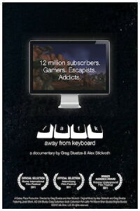 /afk: Away from Keyboard (2011)