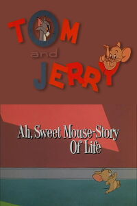 Ah, Sweet Mouse-Story Of Life (1965)