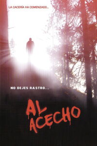 Al acecho (2005)