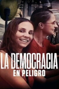 Al filo de la democracia (2019)