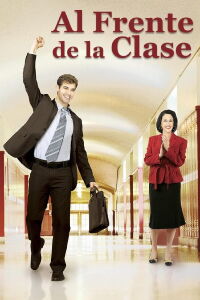 Al frente de la clase (2008)