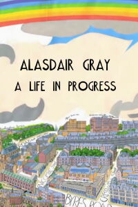 Alasdair Gray: A Life in Progress (2014)