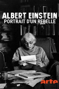 Albert Einstein, portrait d'un rebelle (2015)
