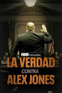 Alex Jones. Una Guerra contra la Verdad (2024)