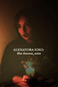 Alexandra Soko: film director, artist (2019)