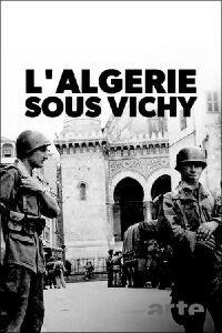 Algeria 1943: A Colony Under Vichy Control (2022)