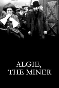 Algie, el minero (1912)