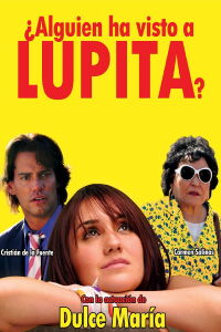 Alguien Ha Visto A Lupita? (2012)