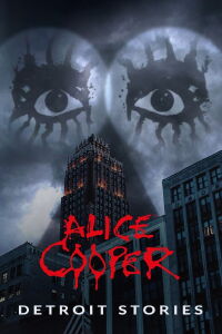 Alice Cooper: Detroit Stories (2021)