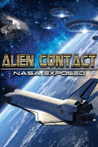 Alien Contact: NASA Exposed (2014)