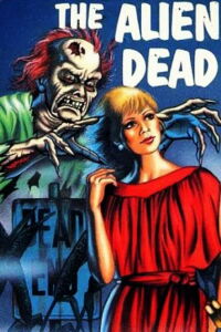 Alien Dead (1980)