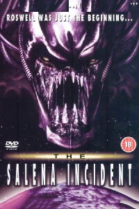 Alien invasión Arizona - The Salena Incident (2007)