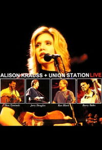 Alison Krauss and Union Station Live (2003)