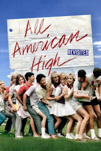 All American High: Revisited (2014)