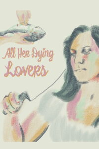 All Her Dying Lovers (2020)