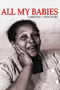 All My Babies... A Midwife's Own Story (1953)