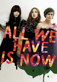 All We Have is Now (2014)