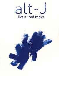 Alt-J: Live At Red Rocks (2016)