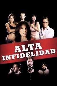 Alta infidelidad (2007)