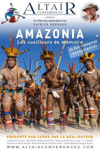 Altaïr Conférences - Amazonia, les cueilleurs de mémoire (2022)
