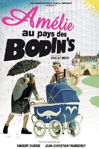 Amélie au pays des Bodin's (2010)