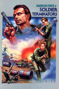 American Force 4: Soldier Terminators (1988)