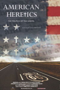 American Heretics: The Politics of the Gospel (2019)