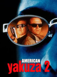 American Yakuza 2 (1996)