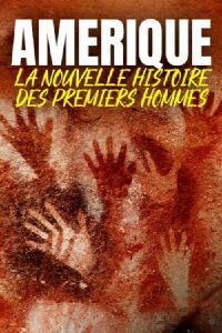 Amérique, la nouvelle histoire des premiers hommes (2023)