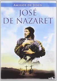 Amigos de Jesús - José de Nazaret (2000)