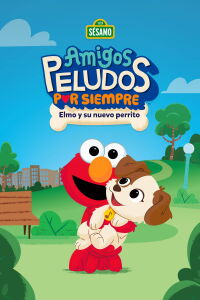 Amigos Peludos por Siempre: Elmo y su Nuevo Perrito (2021)